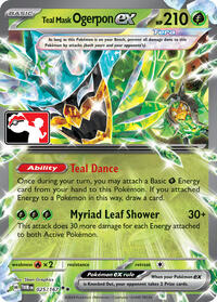 Teal Mask Ogerpon ex (Prize Pack Series 6)
